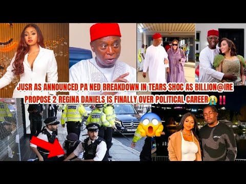 JUSR AS ANNOUNCED PA NED BREAKDOWN TEARS SHOC AS BILLION@IRE PROPOSE 2 REGINA DANIELS IS FINALY OVER