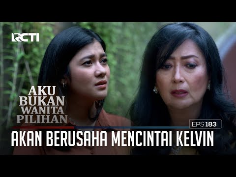 Keysha Akan Berusaha Untuk Mencintai Kelvin – Aku Bukan Wanita Pilihan | Eps. 183 (3/6)