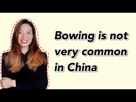 Bowing is not very common in China-Chinese Customs