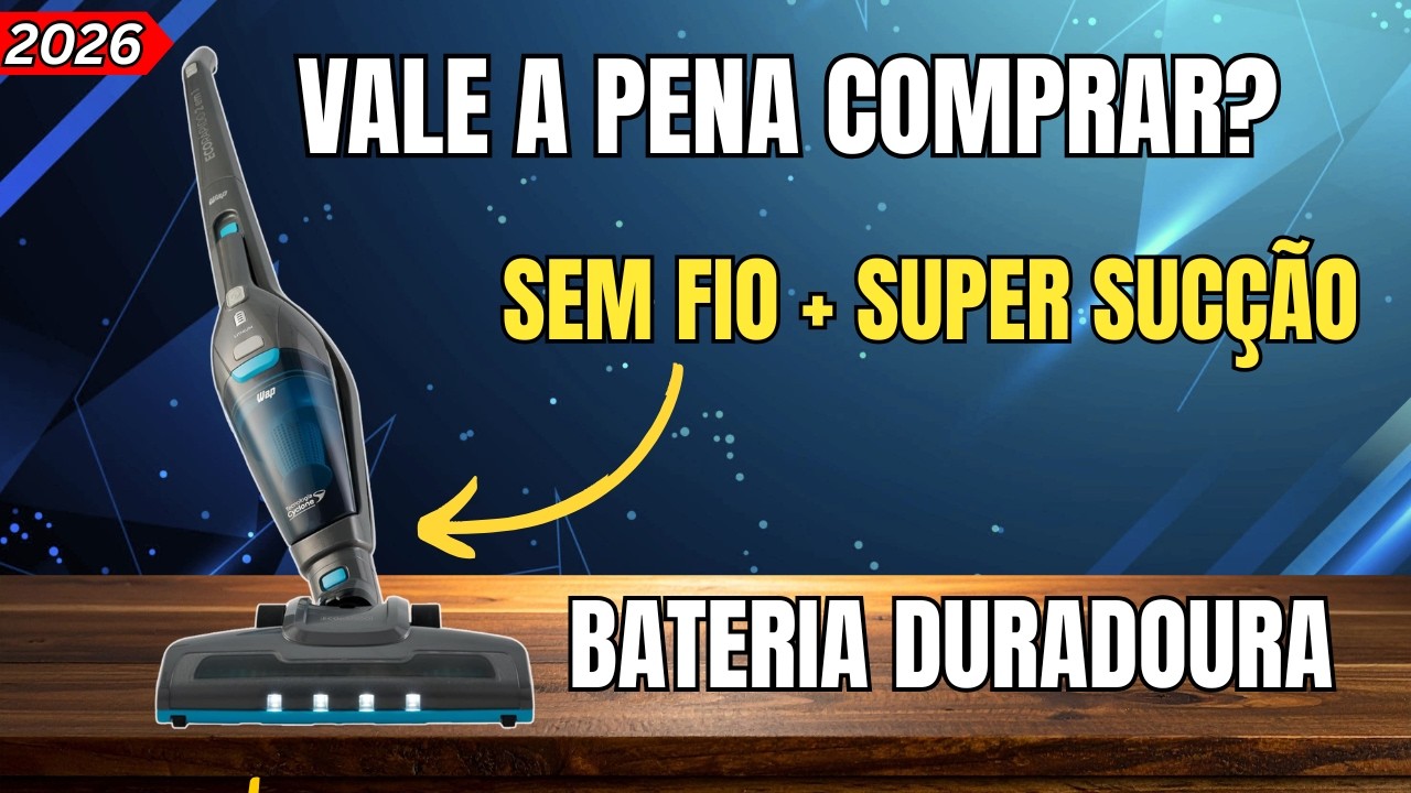 WAP Eco Rápido Vale a Pena? O MELHOR Aspirador Sem Fio CUSTO BENEFÍCIO De 2026?