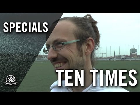 Ten Times mit Mirko Neumann (Spielertrainer SG Blau-Weiß Friedrichshain) | SPREEKICK.TV
