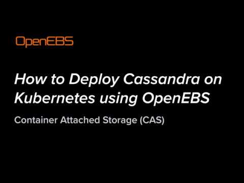 How to Deploy Cassandra on Kubernetes using OpenEBS - Container Attached Storage