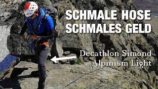 Oberliga für schmales Geld? (und schmale Schenkel) - Simond Alpinism Light Hose Review