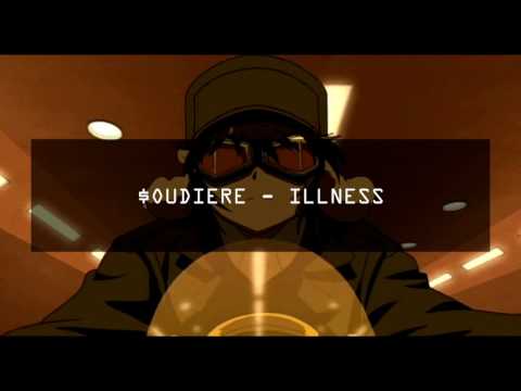 $OUDIERE - ILLNESS