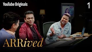 Ep 1 | A. R. Rahman, Clinton Cerejo, Shaan, Vidya Vox  | #ARRivedSeries