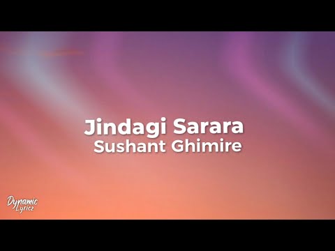 Jindagi Sarara | Motor Gadima - Sushant Ghimire (Lyrics) | Dynamic Lyricz.