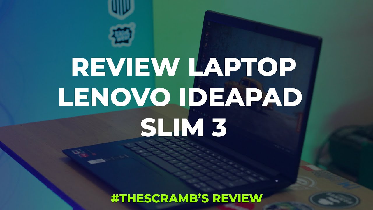 Laptop Lenovo Ideapad Slim 3 - The Scramb's Review #2