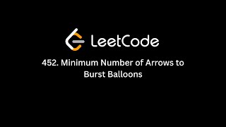 YouTube video 'LeetCode 452. Minimum Number of Arrows to Burst Balloons'