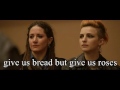 Bread and roses lyric video  (version from the film Pride)