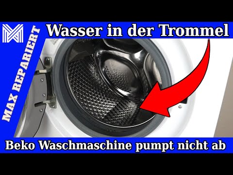 Beko Waschmaschine pumpt nicht ab - Wasser steht in der Waschmaschine