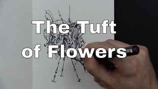 The Tuft of Flowers ~ Robert Frost (Reading and Drawing)