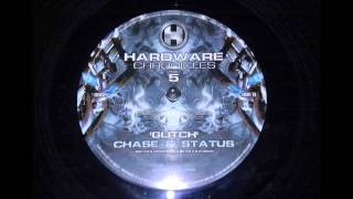Glitch - Chase & Status