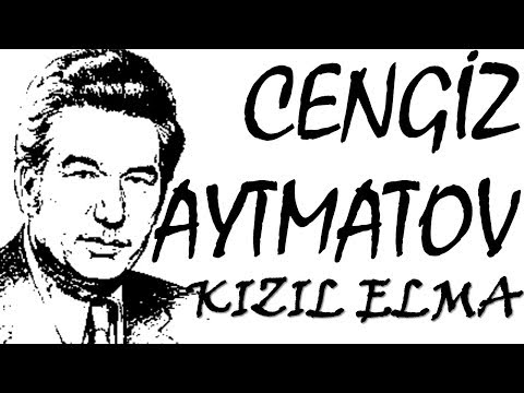 "Kızıl Elma" Cengiz AYTMATOV sesli kitap tek parça Akın ALTAN