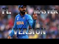 Virat Kohli Ft Master Version