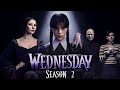 Wednesday Season 2 2025 Movie Jenna Ortega Emma Myers Joy Sunday Reacts And Reviews