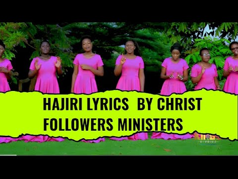 HAJIRI LYRICS  - CHRIST FOLLOWERS MINISTERS