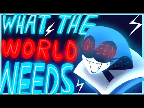What the World Needs - Deltarune Animatic