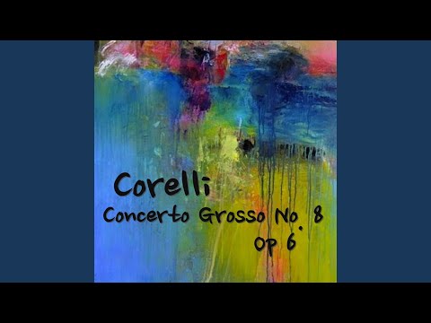 Corelli Concerto Grosso No. 7, Op 6, 4