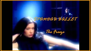 SPANDAU BALLET - The Freeze