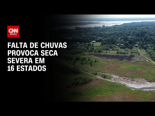 Falta de chuvas provoca seca severa em 16 estados | CNN PRIME TIME