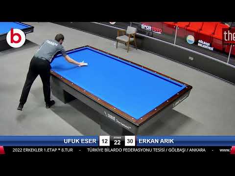 UFUK ESER & ERKAN ARIK Bilardo Maçı - 2022 ERKEKLER 1.ETAP-8.TUR