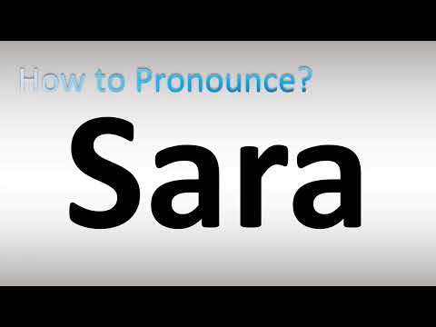 How to Pronounce Sara