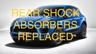 Porsche # Macan # Rear shocks # Adaptive suspension # Replacement