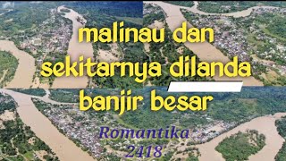 Download lagu Banjir Besar Harini Kabupaten Malinau, Pulau sapi, tanjung belimbing, Taras, tanjung lapang, paking. mp3