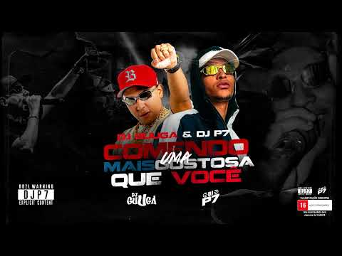 DJ Guuga & DJ P7  - COMENDO UMA MAIS GOSTOSA QUE VC ( Áudio Oficial)