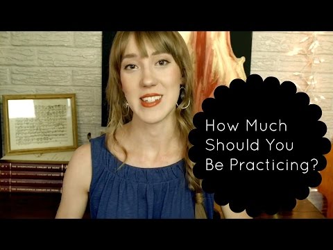 How Much Should You Be Practicing? | How To Music | Sarah Joy