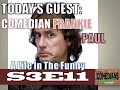 S3E11: Comedian Frankie Paul - A Life In The Funny