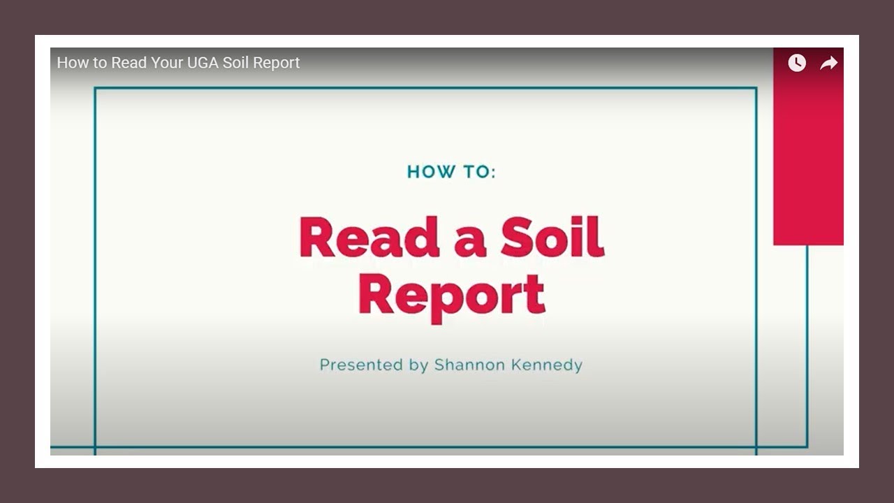How to Read Your UGA Soil Report