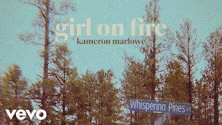 Download lagu Kameron Marlowe Girl On Fire... mp3