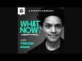 What Now with Trevor Noah Podcast | Part 03Janelle Monae