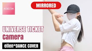 [Mirrored] UNIVERSE TICKET - Camera | Kpop Full Dance Tutorial