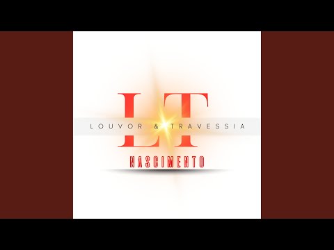 Dia De Louvor - Louvor e Travessia