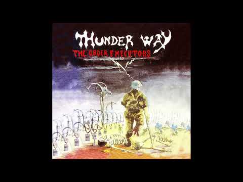 Thunder Way - The Order Executors (Full Album)