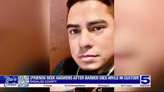 Friends of man who died in-custody at Hidalgo County jail seek answers