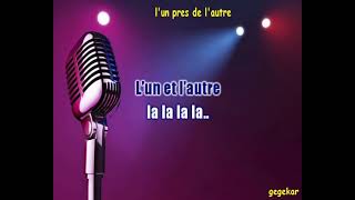 l&#39;un pres de l&#39;autre... NOEE ma version en karaoke