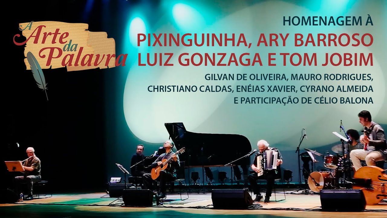 HOMENAGEM À PIXINGUINHA, ARY BARROSO, LUIZ GONZAGA E TOM JOBIM