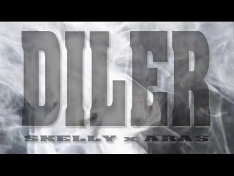 Skelly x Aras - Diler