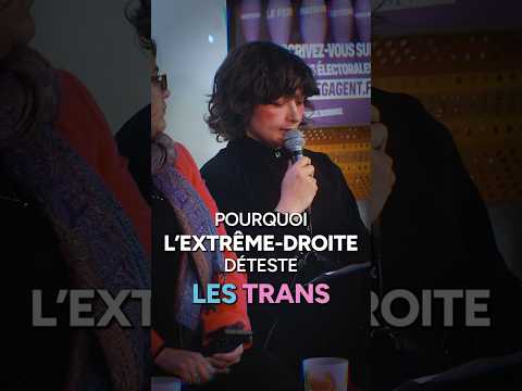 Pourquoi l'extrême-droite déteste les trans ?