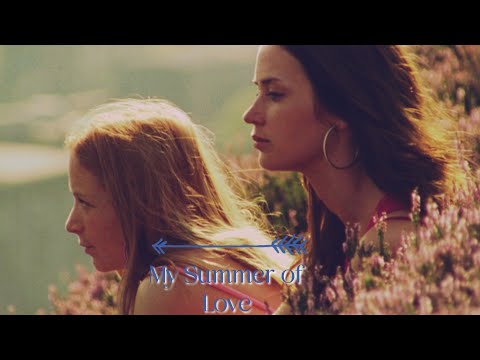 My Summer of Love - Mona and Tamsin