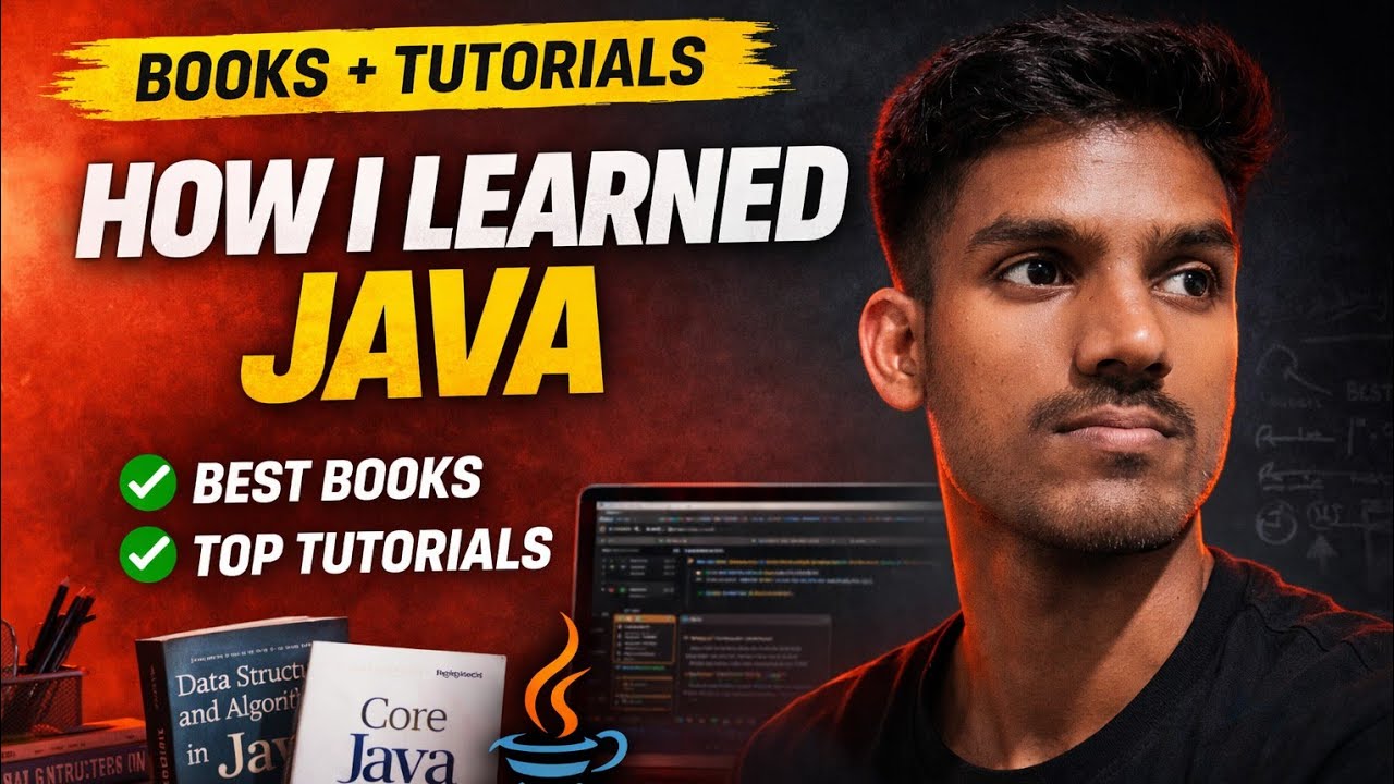 How I Learned Java | Books + tutorials that actually Helped me