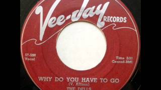 Why Do You Have To Go  -  Dells