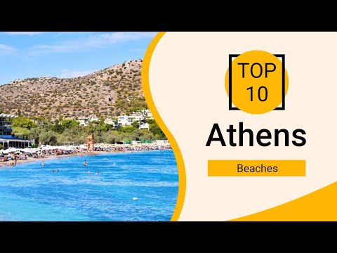 Top 10 Best Beaches to Visit in Athens | Greece - English