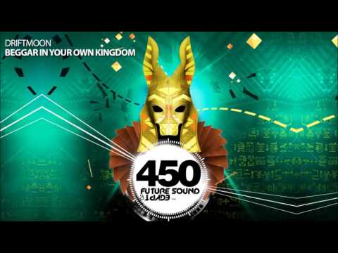 Driftmoon - Beggar In Your Own Kingdom (FSOE 450 Compilation)