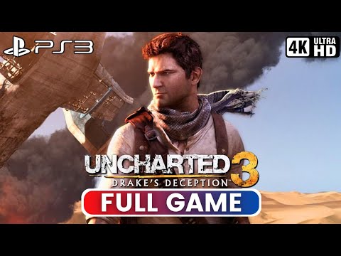 UNCHARTED 3: DRAKE'S DECEPTION | Full Game (PS3 Gameplay 4K UHD)
