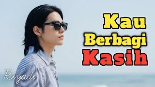 Download lagu KAU BERBAGI KASIH - Lagu Slow Rock Sedih Ballad Melayu II Riyadi febriyanto mp3