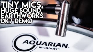Video thumbnail for Tiny Mics - HUGE SOUND - Earthworks DK7 demo by SpectreSoundStudios